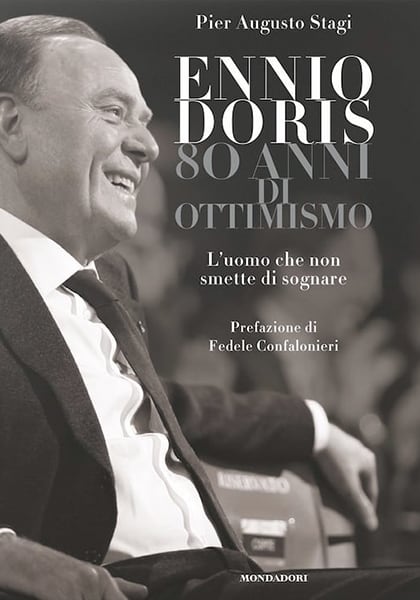 80 Anni Di Ottimismo Il Ritratto Di Ennio Doris Firmato Da Pier Augusto Stagi